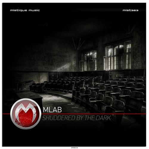 Mlab – Shuddered By The Dark