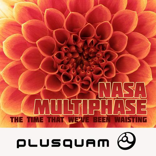 Nasa & Multiphase – The Time That We’ve Been Waisting