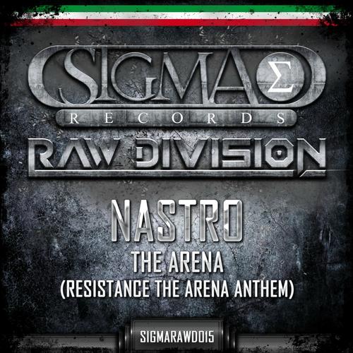 Nastro – The Arena (Resistance the Arena Anthem)
