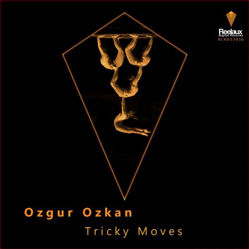 Ozgur Ozkan – Tricky Moves
