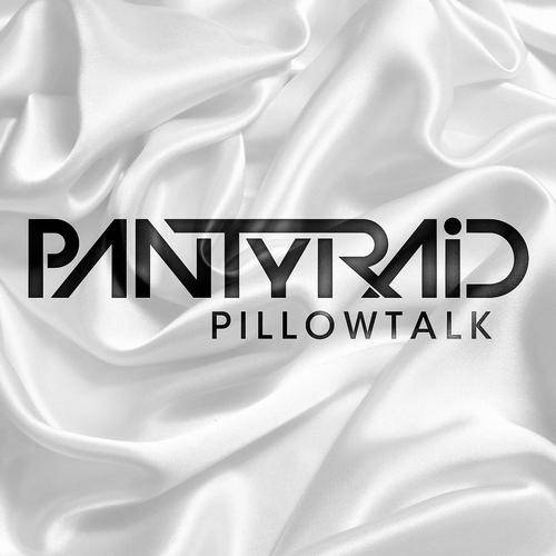 PANTyRAID – Pillowtalk
