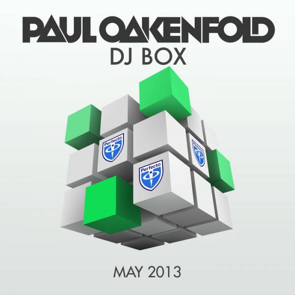 Paul Oakenfold – DJ Box: May 2013