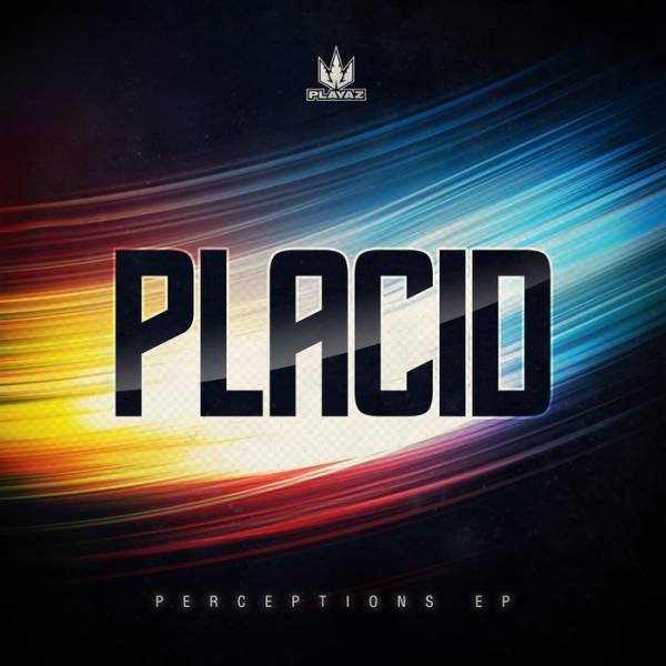 Placid – Perceptions EP