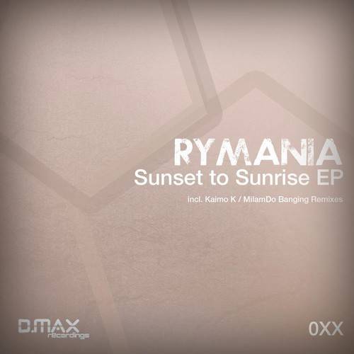Rymania – Sunset To Sunrise EP