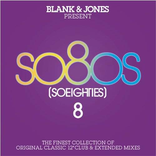 Blank & Jones Present: So8Os Vol. 08