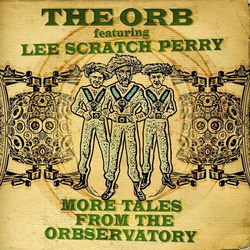 The Orb feat. Lee Scratch Perry – More Tales From The Orbservatory