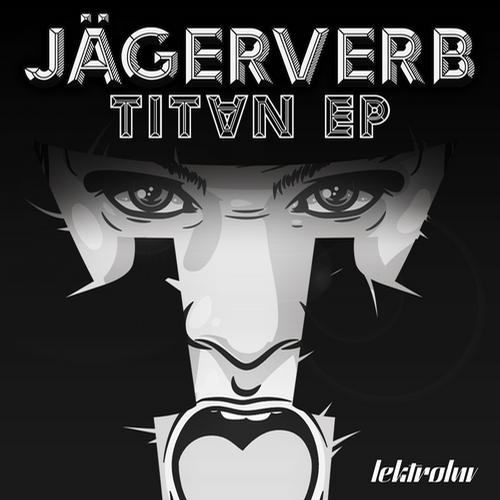 Jagerverb – Titan EP