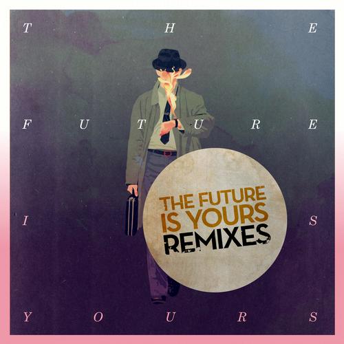Kraak & Smaak – The Future Is Yours (Remixes)