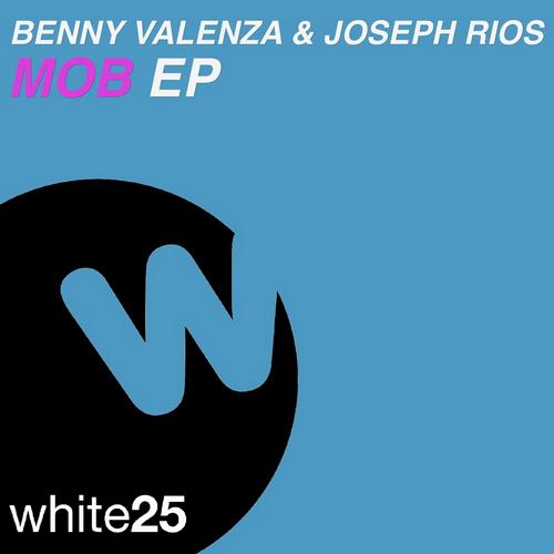 Benny Valenza & Joseph Rios – Mob Ep