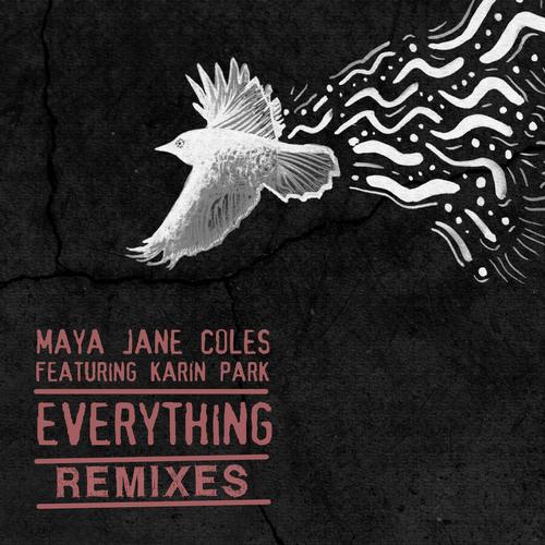 Maya Jane Coles feat. Karin Park – Everything (Remixes)