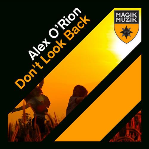 Alex O’Rion – Don’t Look Back