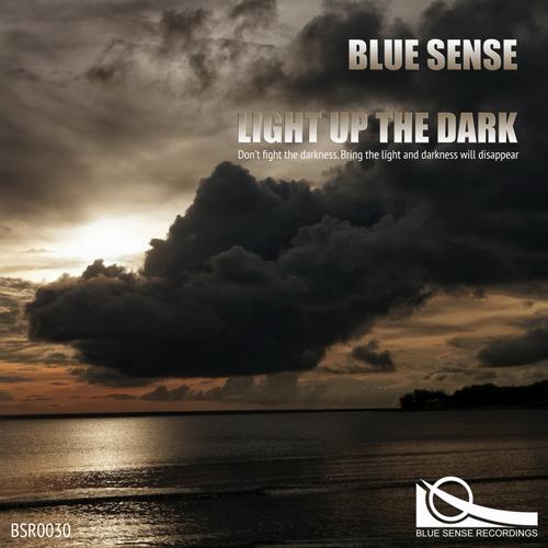 Blue Sense – Light Up The Dark