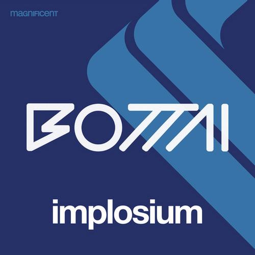 Bottai – Implosium