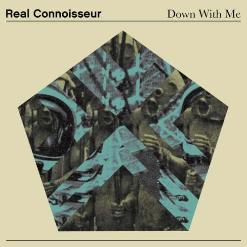 Real Connoisseur – Down With Me