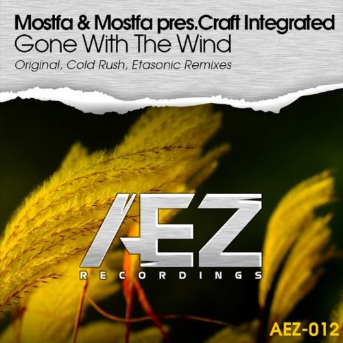 Mostfa & Mostfa pres. Craft Integrated – Gone With The Wind