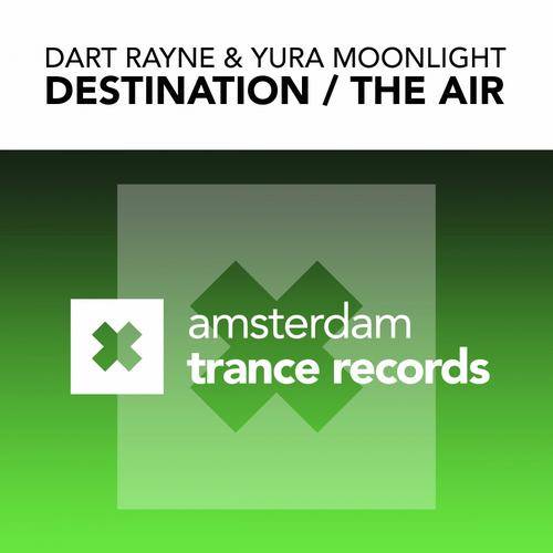 Dart Rayne & Yura Moonlight – Destination / The Air