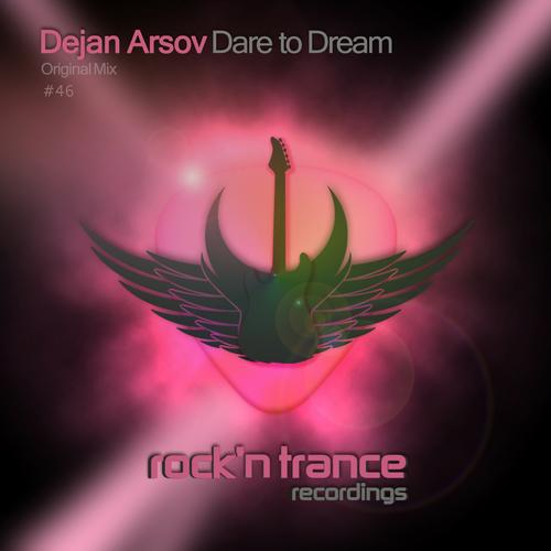 Dejan Arsov – Dare to Dream