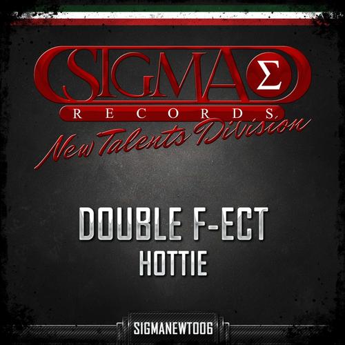 Double F- Ect – Hottie