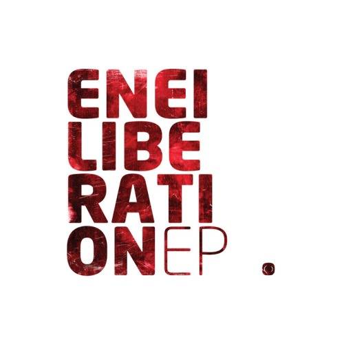 Enei – Liberation EP