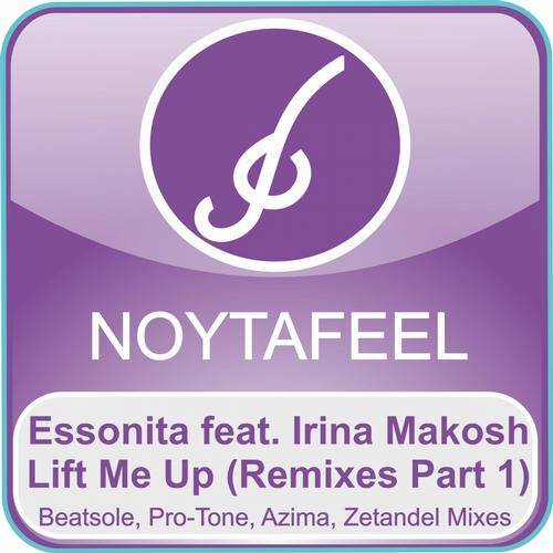 Essonita feat. Irina Makosh – Lift Me Up (Remixes Part 1)