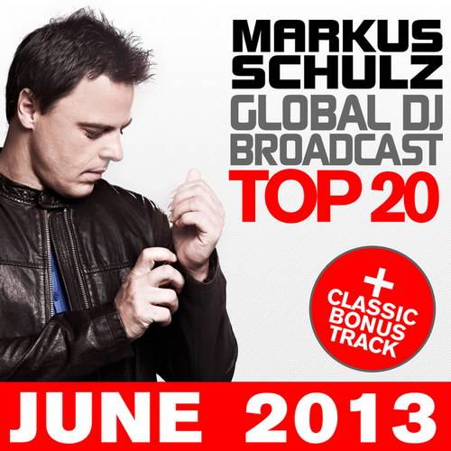 Global DJ Broadcast Top 20 June 2013