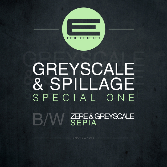 Greyscale & Spillage – Special One