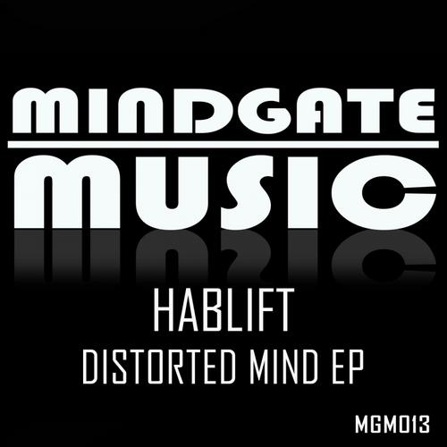 Hablift – Distorted Mind EP