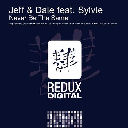 Jeff & Dale feat. Sylvie – Never Be The Same