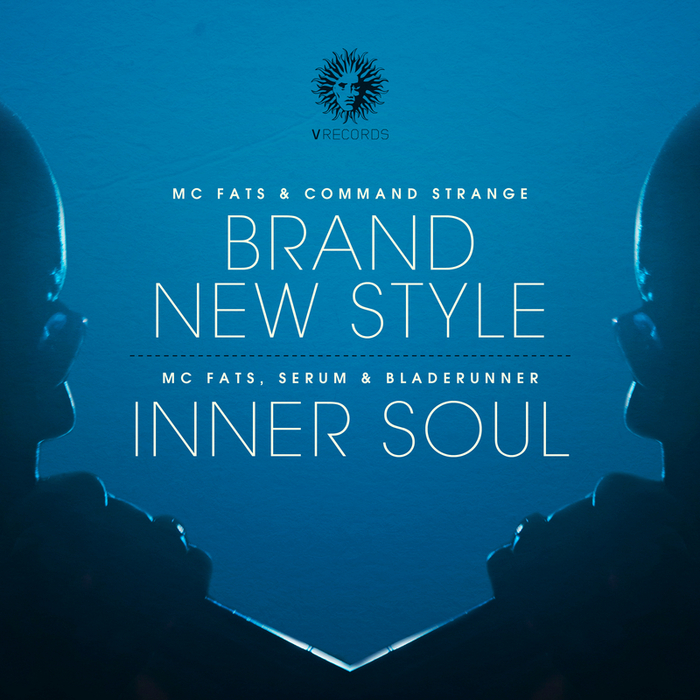 MC Fats, Command Strange, Serum & Bladerunner – Brand New Style / Inner Soul