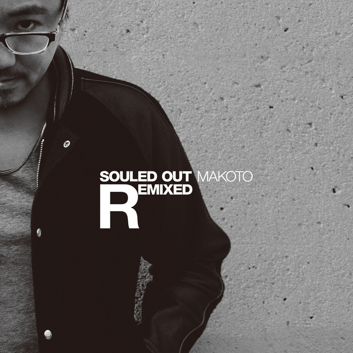 Makoto – Souled Out (Remixed)