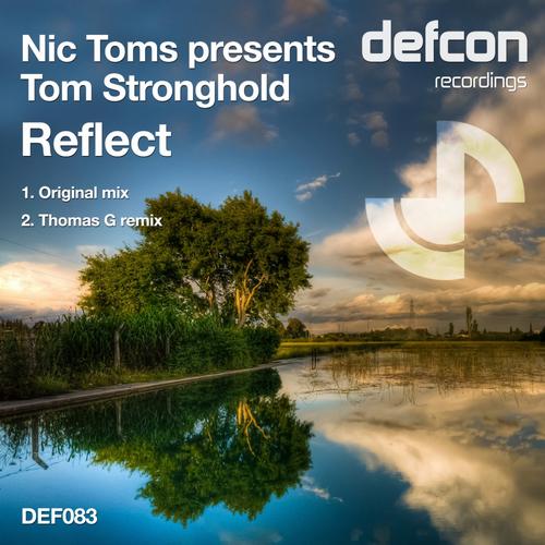 Nic Toms Pres. Tom Stronghold – Reflect