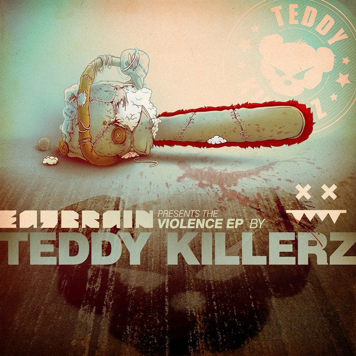Teddy Killerz – Violence EP