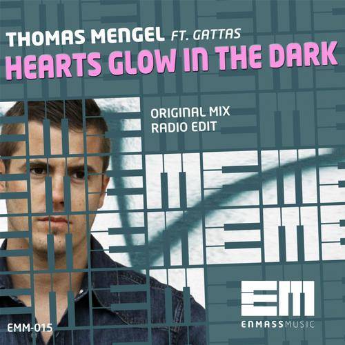 Thomas Mengel feat. Gattas – Hearts Glow In The Dark