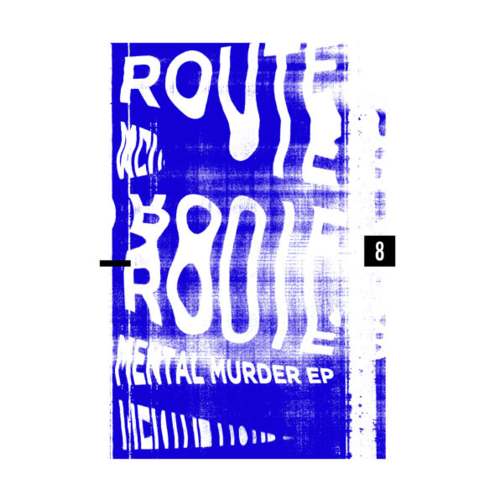 Route 8 – Mental Murder EP
