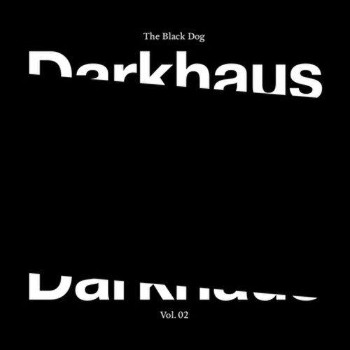 The Black Dog – Darkhaus Vol. 02