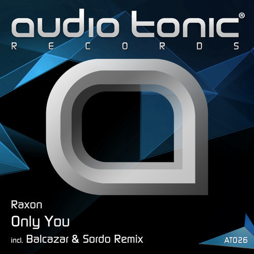 Raxon – Only You