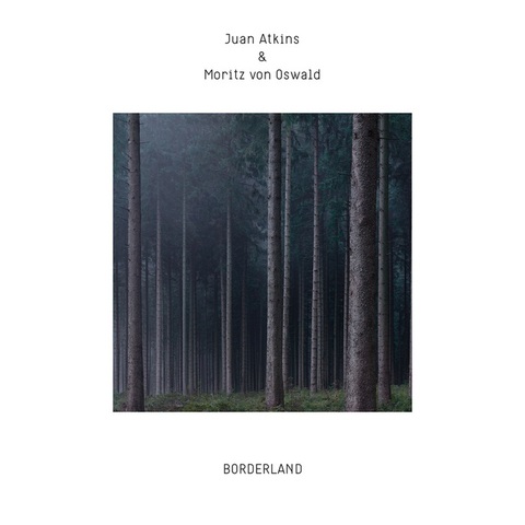 Juan Atkins & Moritz Von Oswald – Borderland