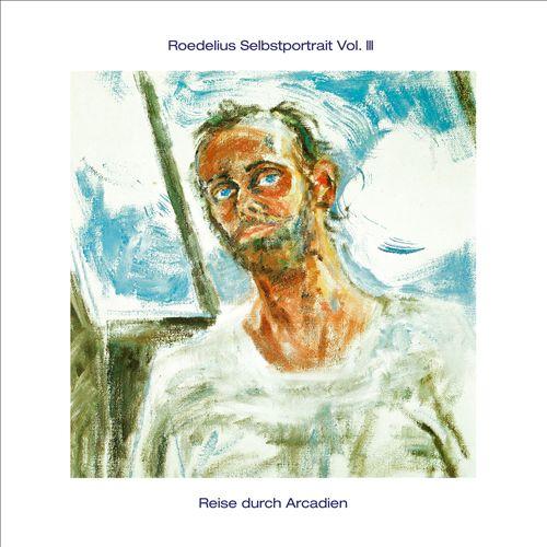 Hans-Joachim Roedelius – Selbstportrait Vol. III – Reise Durch Arcadien
