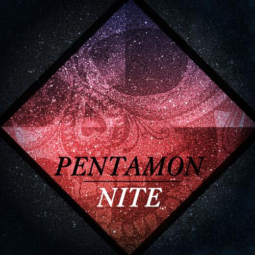Pentamon – Nite