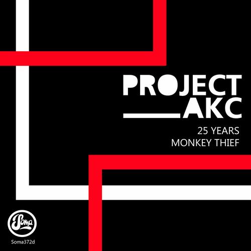 PROJECT AKC – 25 Years/Monkey Thief