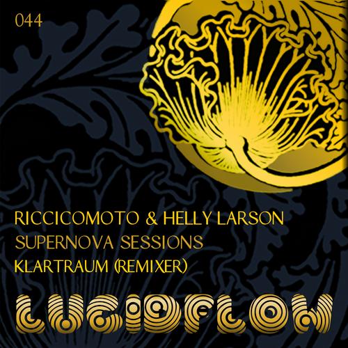 Helly Larson & Riccicomoto – Supernova Sessions