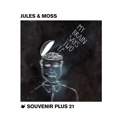 Jules & Moss – My Brain Says Two