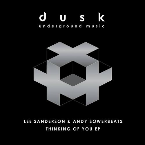 Lee Sanderson & Andy Sowerbeats – Thinking Of You