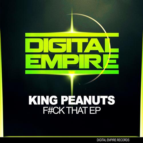 King Peanuts – F#ck That EP