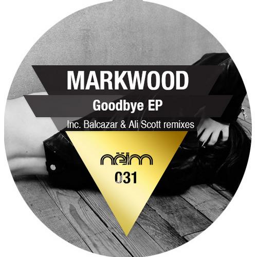 Markwood – Goodbye EP