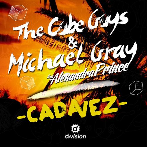The Cube Guys & Michael Grey – Cada Vez feat. Alexandra Prince