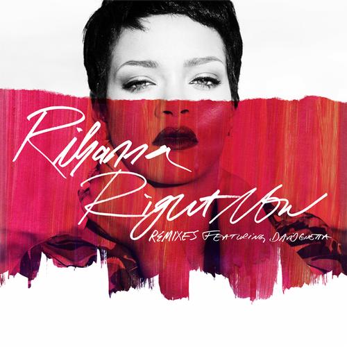 Rihanna – Right Now (Remixes)