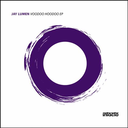 Jay Lumen – Voodoo Hoodoo EP