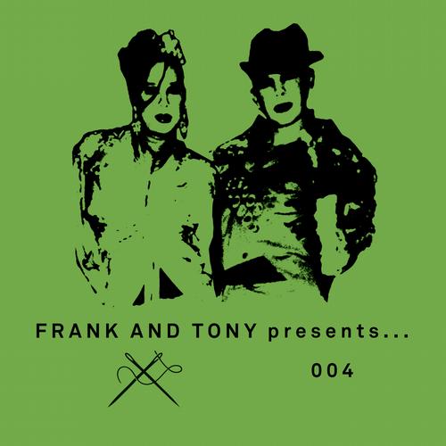 Frank & Tony, Bob Moses & Julia – Frank And Tony Presents… 004