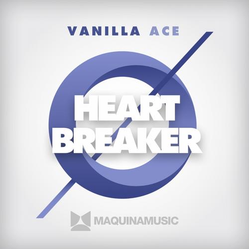 Vanilla Ace – Heartbreaker